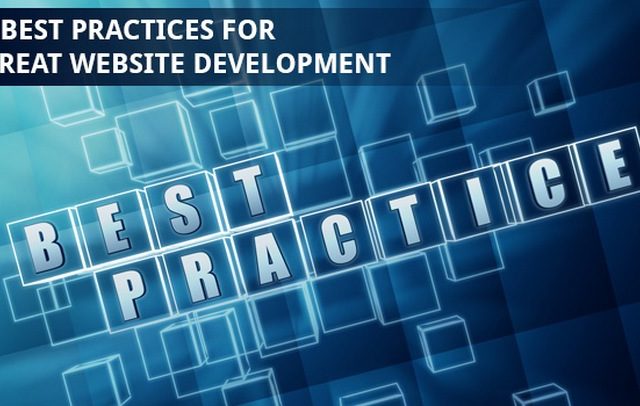 5 Best Practices For Great Website Development – Tip 1
